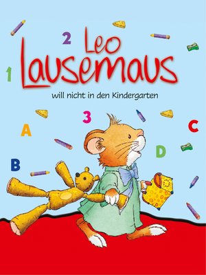 cover image of Leo Lausemaus will nicht in den Kindergarten